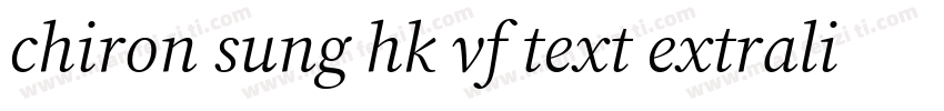 chiron sung hk vf text extralight i字体转换
